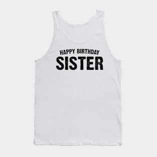 Happy birthday sister Tank Top